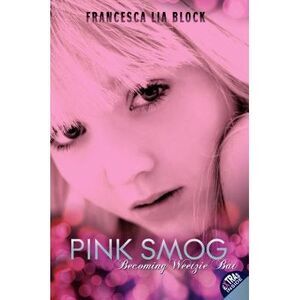 Pink Smog -- Francesca Lia Block